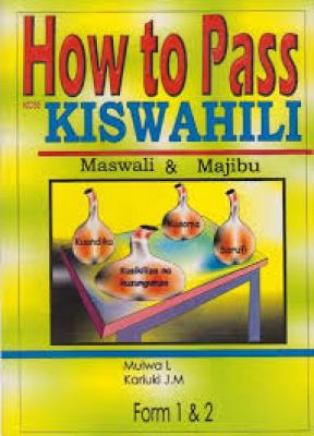 How To Pass 1 &amp; 2 Kiswahili